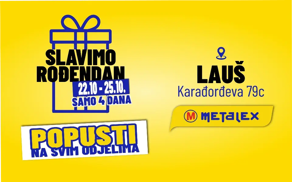Metalex Lauš slavi 9. rođendan – četiri dana velikih popusta!